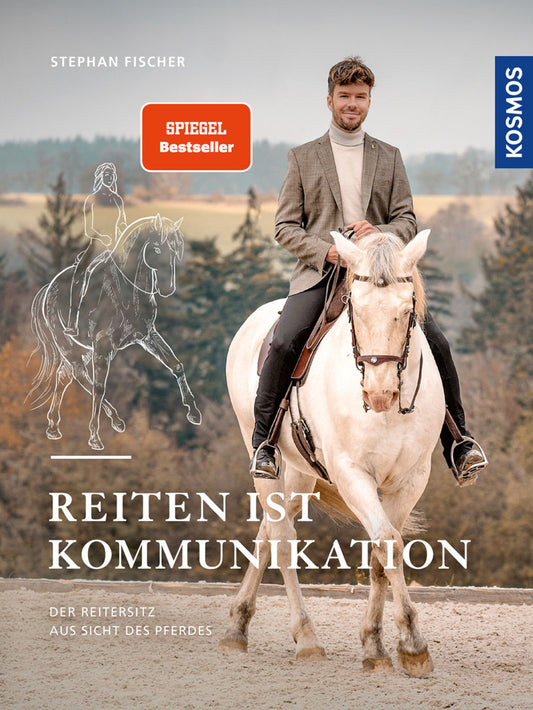 Reiten ist Kommunikation (Stephan Fischer)