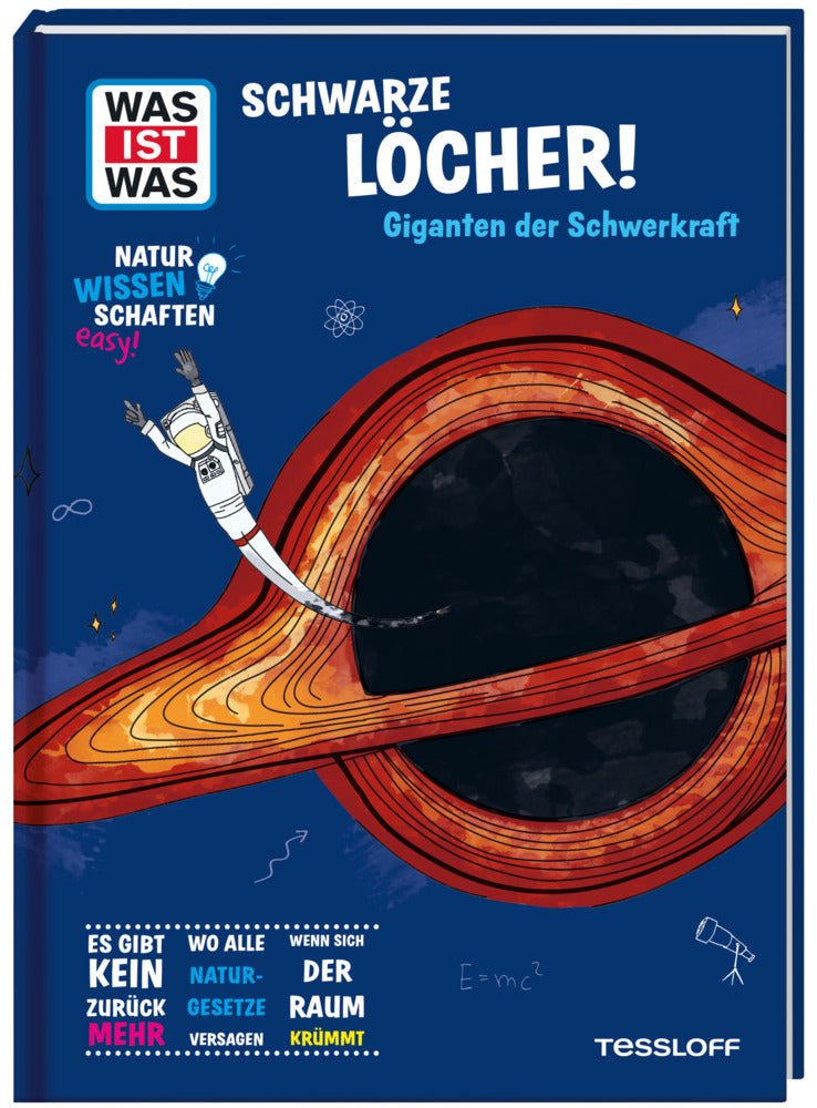 WAS IST WAS Naturwissenschaften easy! Schwarze Löcher! Giganten der Schwerkraft (Manfred Baur)