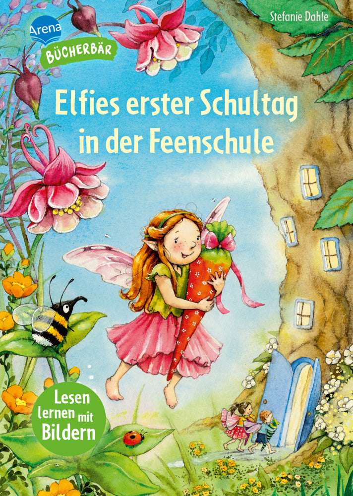 Elfies erster Schultag in der Feenschule (Stefanie Dahle)