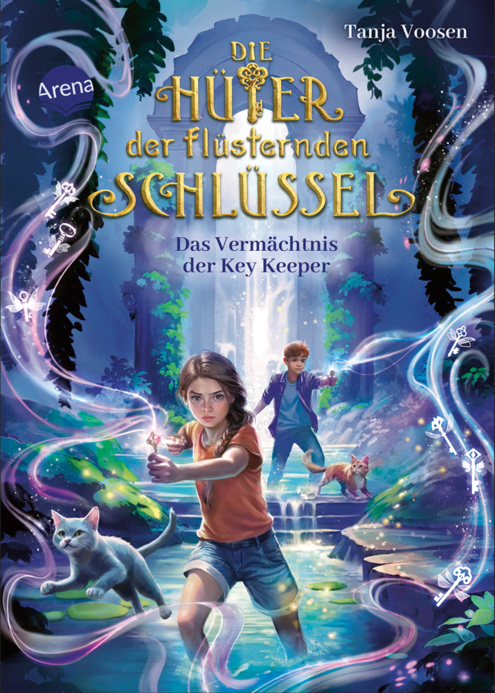 Die Hüter der flüsternden Schlüssel (3). Das Vermächtnis der Key Keeper (Tanja Voosen)