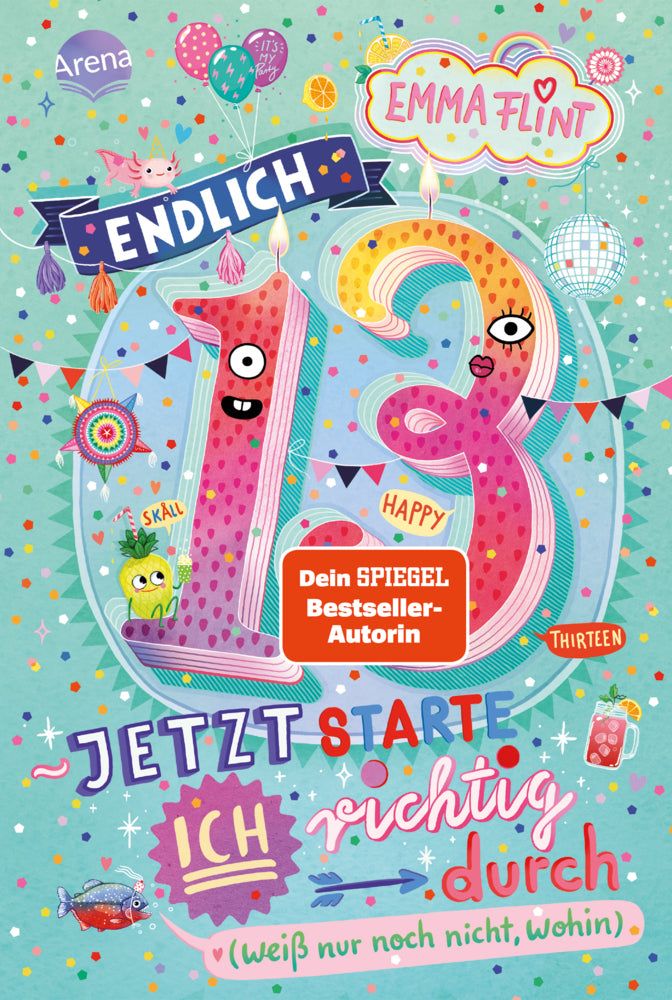 Endlich 13 - Jetzt starte ich richtig durch (weiß nur noch nicht, wohin) (Emma Flint)