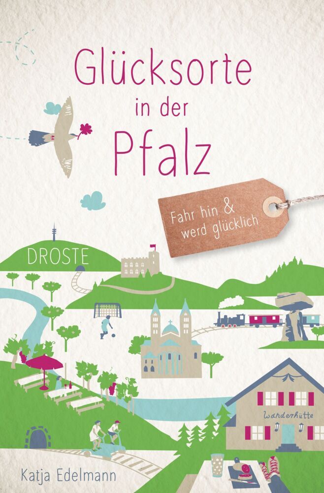 Glücksorte in der Pfalz (Katja Edelmann)