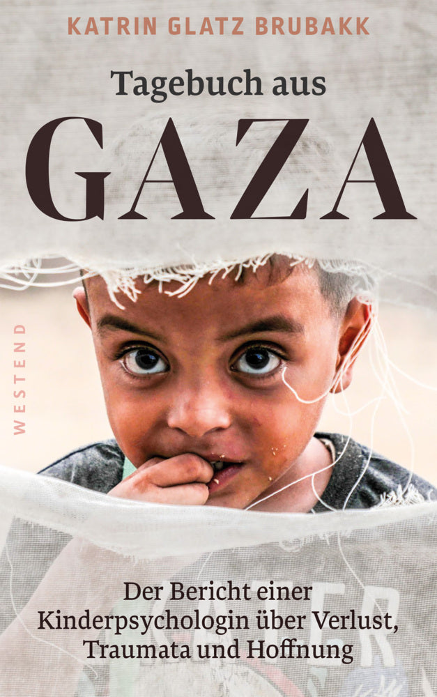Tagebuch aus Gaza (Katrin Glatz Brubakk)