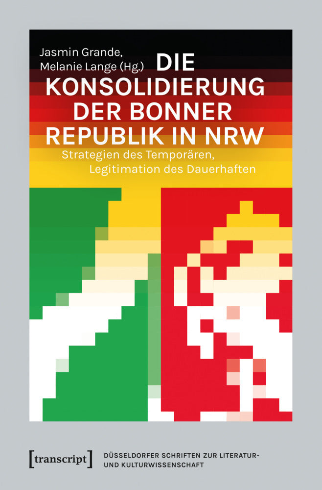 Die Konsolidierung der Bonner Republik in NRW (Jasmin Grande)