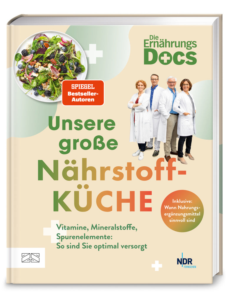 Die Ernährungs-Docs - Unsere große Nährstoffküche (Viola Andresen)