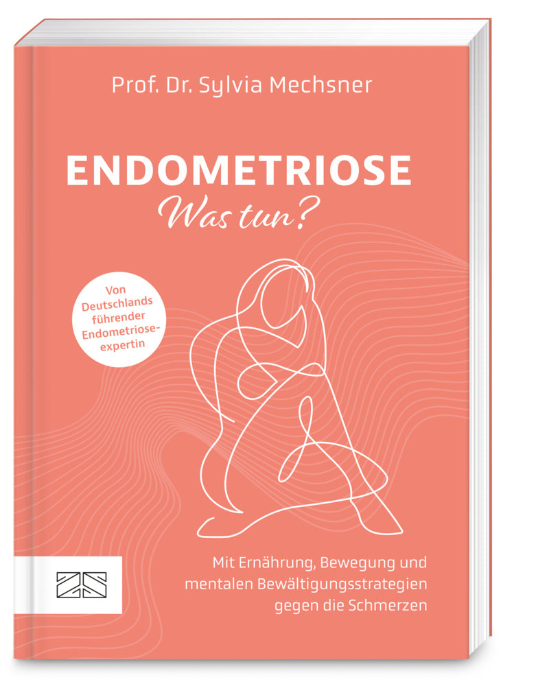 Endometriose - Was tun? (Sylvia Mechsner)