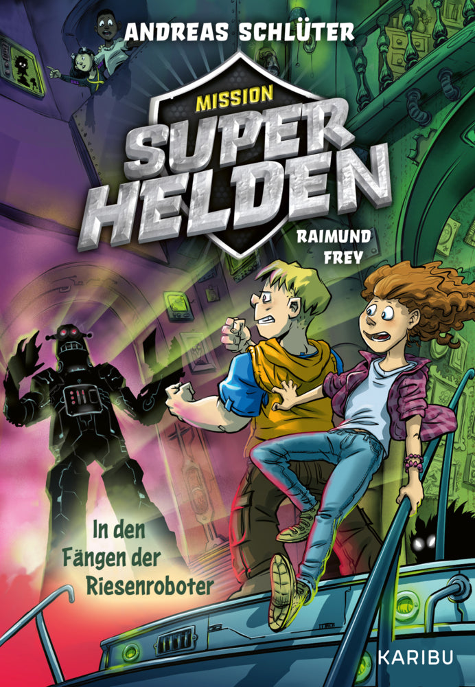 Mission Superhelden (Band 2) - In den Fängen der Riesenroboter (Andreas Schlüter)