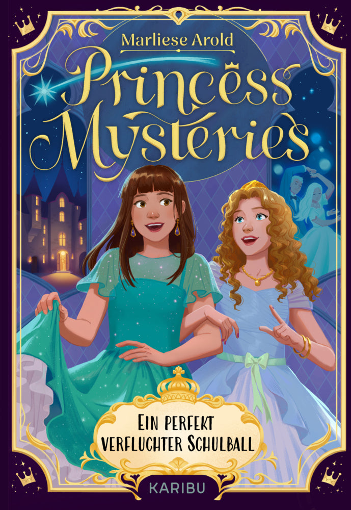 Princess Mysteries - Ein perfekt verfluchter Schulball (Marliese Arold)