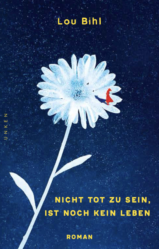 Nicht tot zu sein, ist noch kein Leben (Lou Bihl)