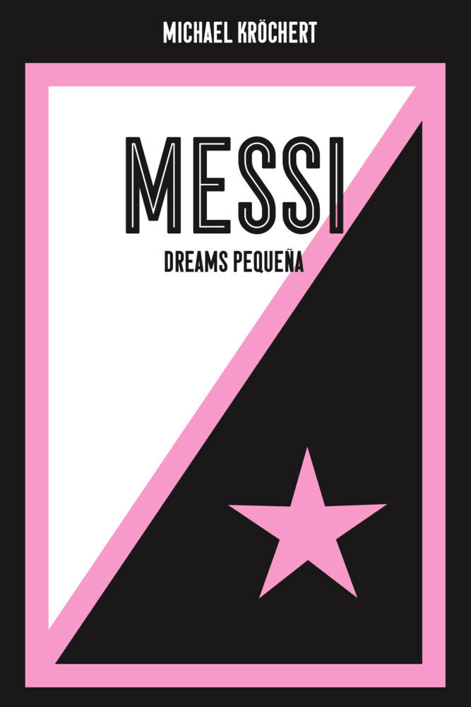 Messi. Dreams Pequeña (Michael Kröchert)