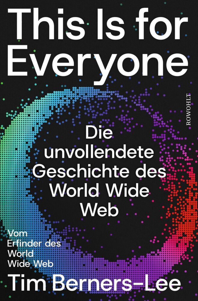 This Is for Everyone (Tim Berners-Lee)