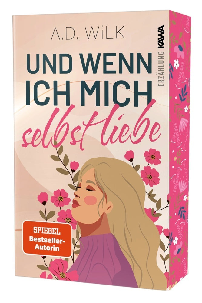 Und wenn ich mich selbst liebe (Andrea Wilk)