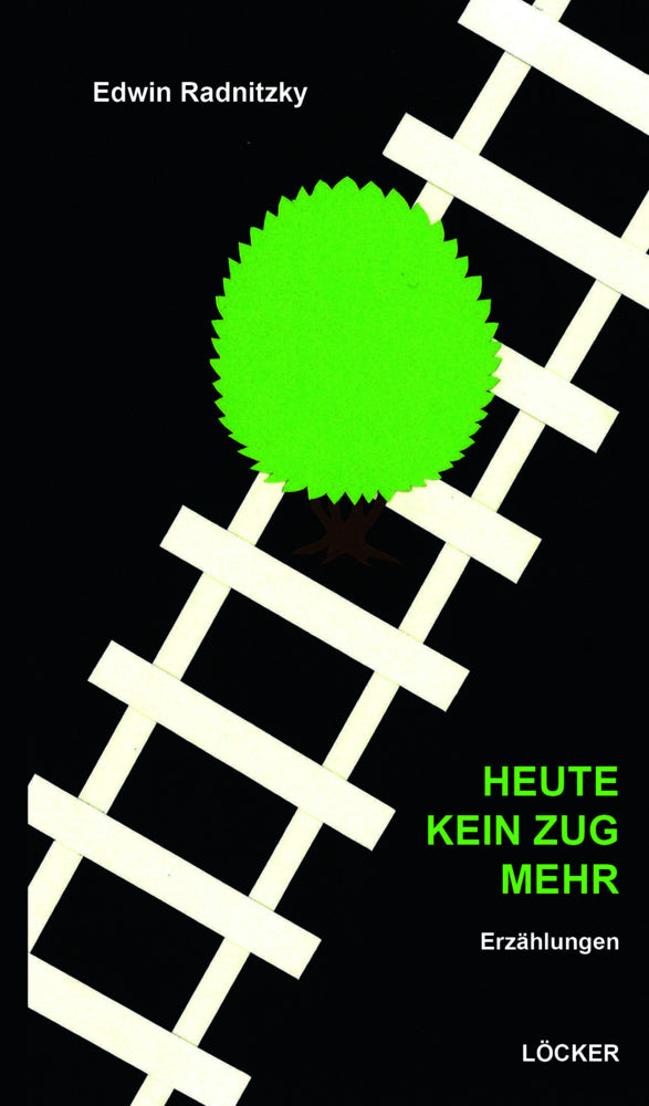 Heute kein Zug mehr (Edwin Radnitzky)