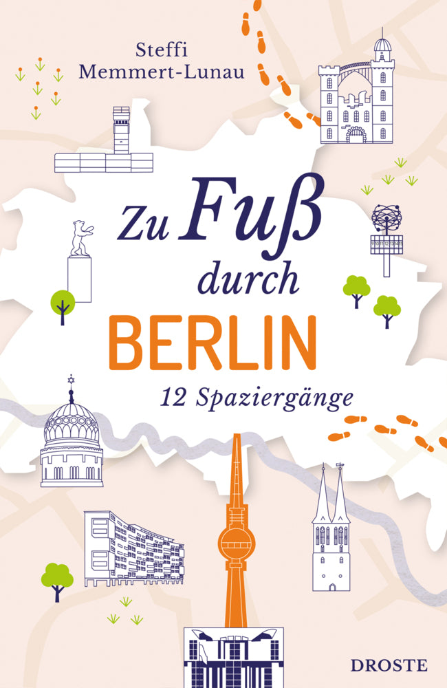 Zu Fuß durch Berlin (Steffi Memmert-Lunau)