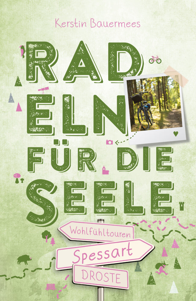 Spessart. Radeln für die Seele (Kerstin Bauermees)