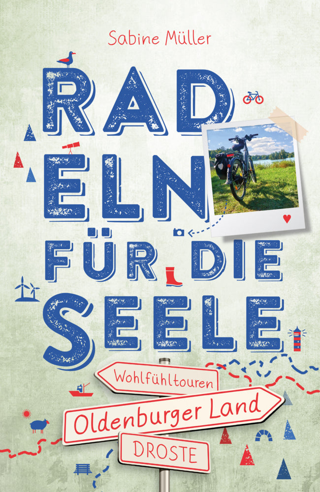 Oldenburger Land. Radeln für die Seele (Sabine Kerstin Elisabeth Müller)