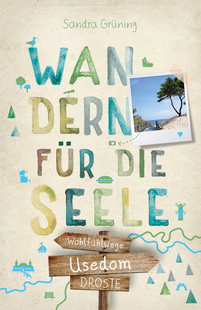 Usedom. Wandern für die Seele (Sandra Grüning)