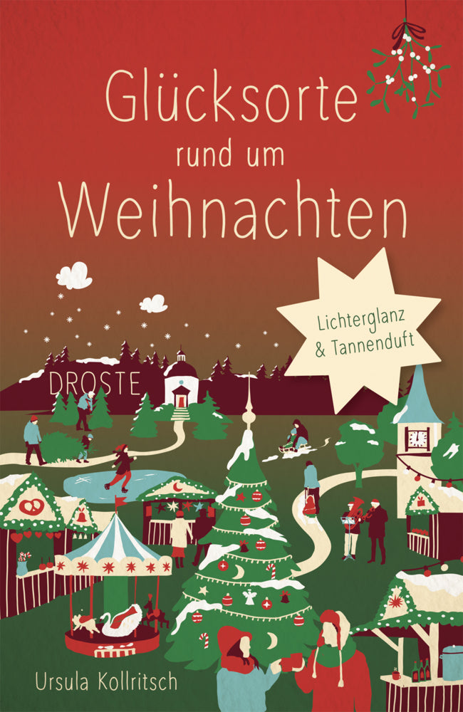 Glücksorte rund um Weihnachten in Deutschland (Ursula Kollritsch)