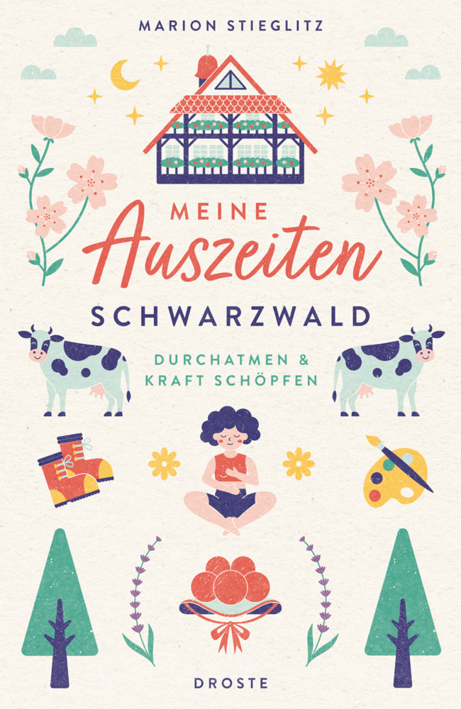 Meine Auszeiten - Schwarzwald (Marion Stieglitz)