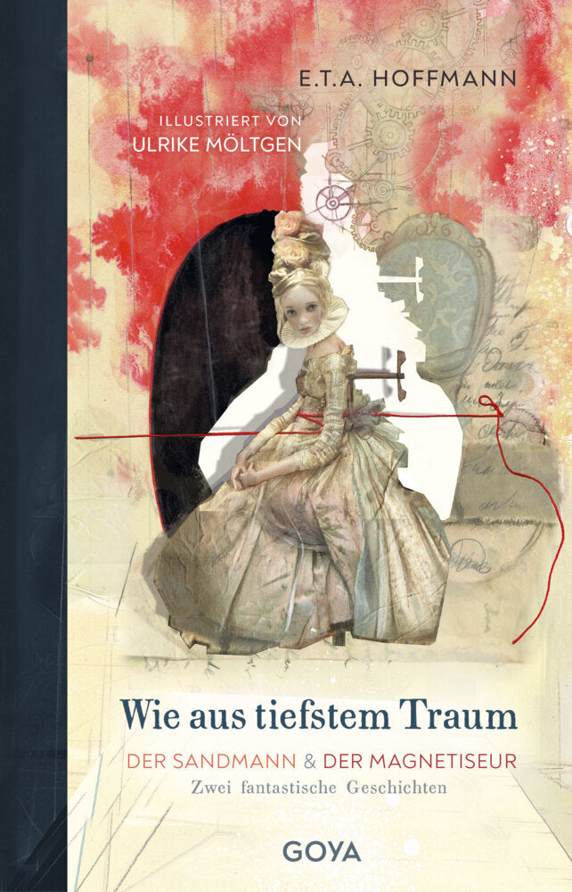 Wie aus tiefstem Traum - Der Sandmann & Der Magnetiseur. Zwei fantastische Geschichten (E. T. A. Hoffmann)
