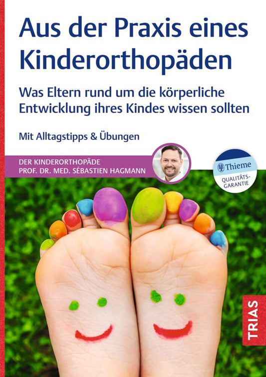 Aus der Praxis eines Kinderorthopäden (Sébastien Hagmann)