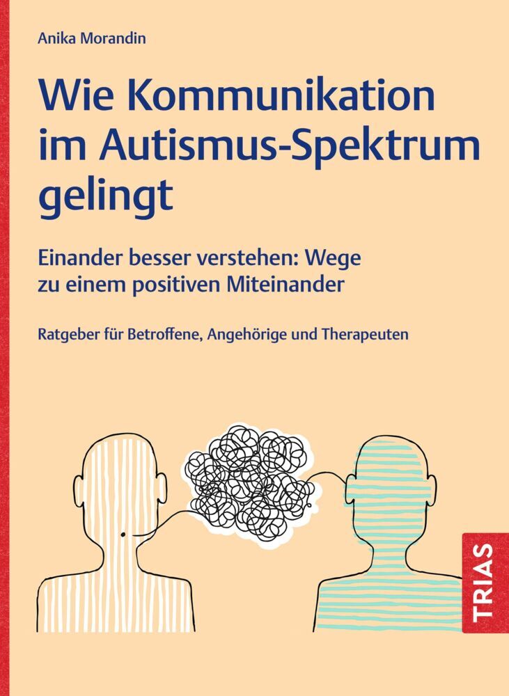 Wie Kommunikation im Autismus-Spektrum gelingt (Anika Morandin)