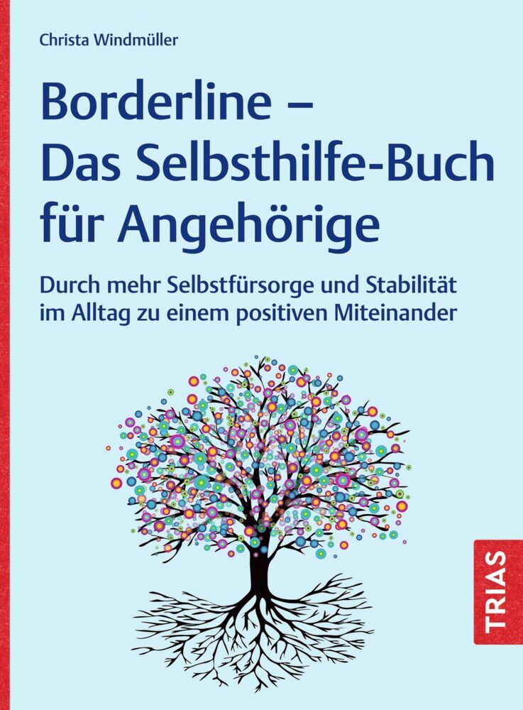 Borderline - Das Selbsthilfe-Buch für Angehörige (Christa Windmüller)