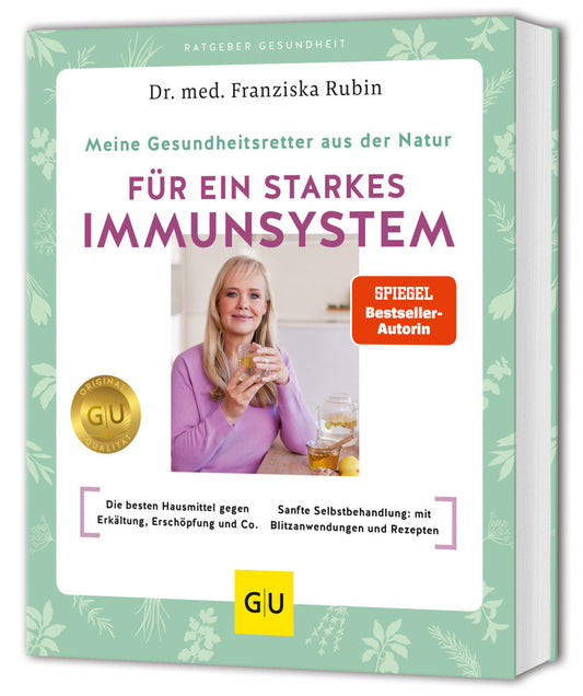 Meine Gesundheitsretter aus der Natur für ein starkes Immunsystem (Franziska Rubin)