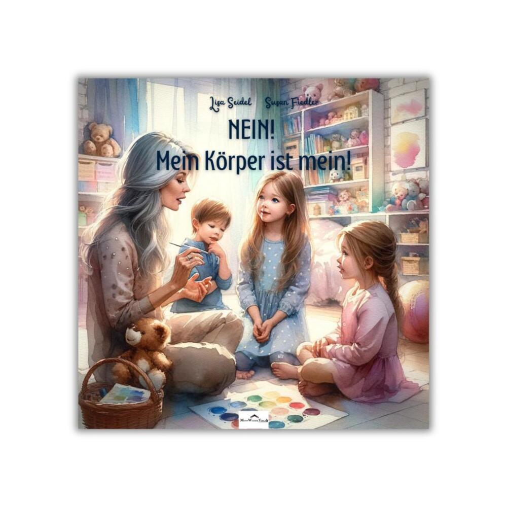 Nein! Mein Körper ist mein! (Seidel Lisa)