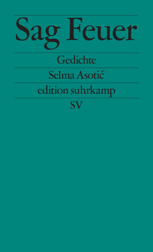 Sag Feuer (Selma Asotic)