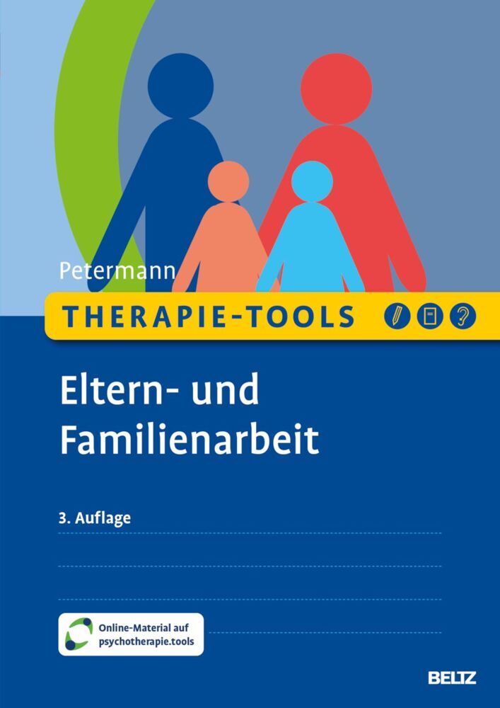 Therapie-Tools Eltern- und Familienarbeit (Franz Petermann)