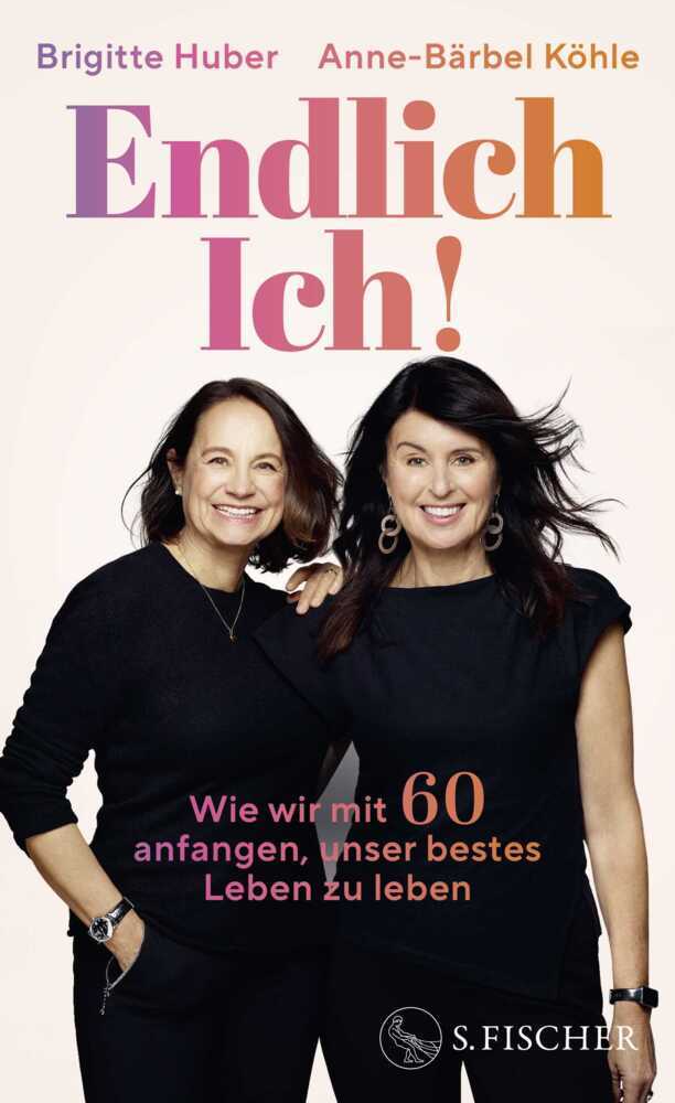 Endlich Ich! (Brigitte Huber)