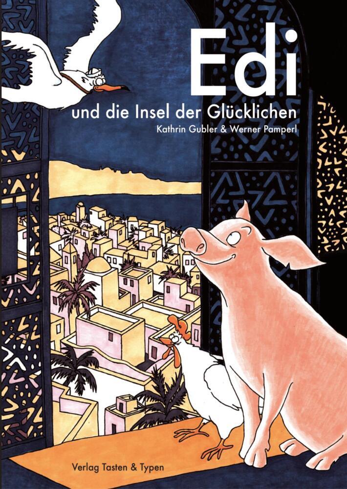Edi und die Insel der Glücklichen (Kathrin Gubler)