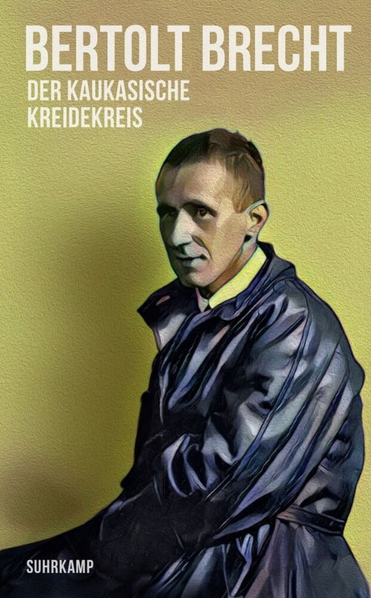 Der kaukasische Kreidekreis (Bertolt Brecht)