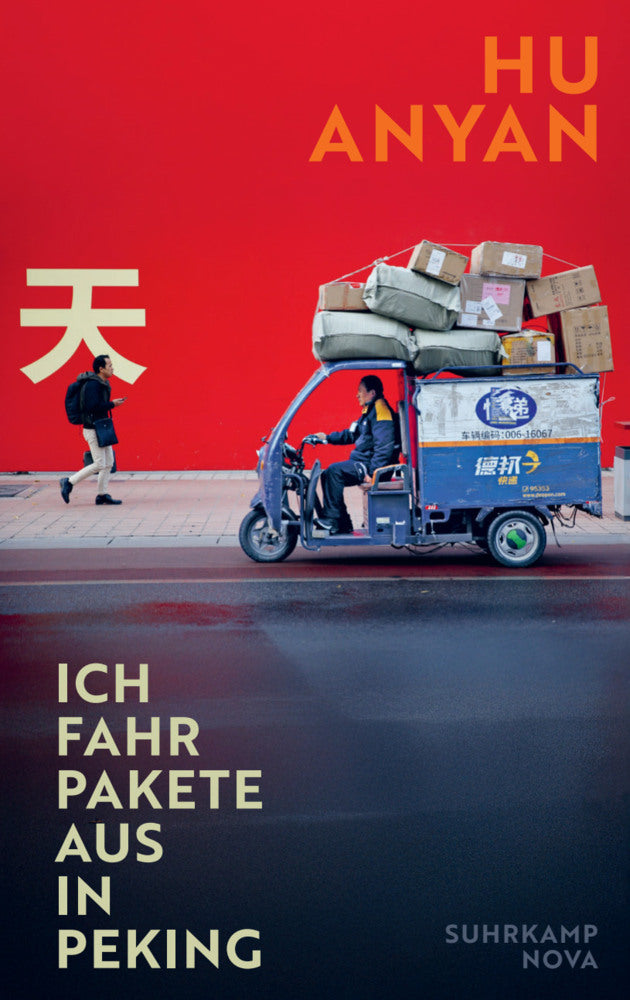 Ich fahr Pakete aus in Peking (Hu Anyan)
