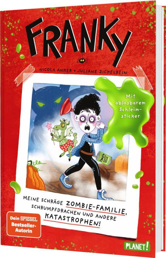 Franky 1: Meine schräge Zombie-Familie, Schrumpfdrachen und andere Katastrophen (Nicola Anker)