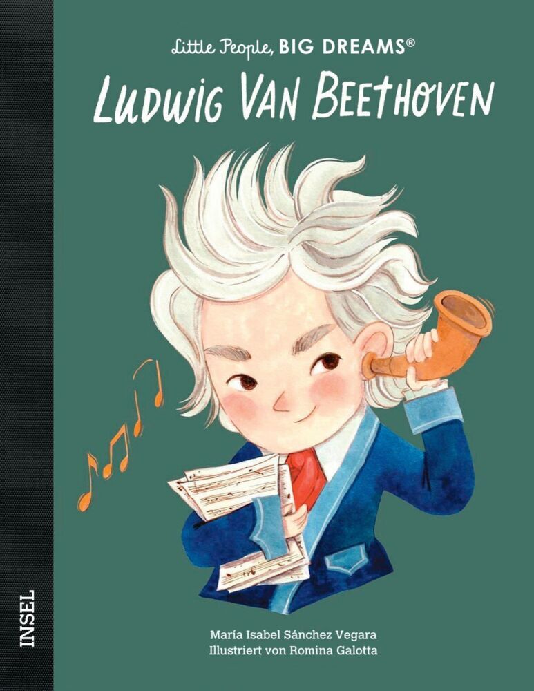 Ludwig van Beethoven - Little People, BIG DREAMS (Deutsche Ausgabe) (María Isabel Sánchez Vegara)