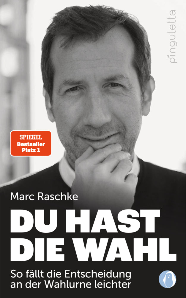 Du hast die Wahl SPIEGEL Bestseller Platz 1 (Marc Raschke)