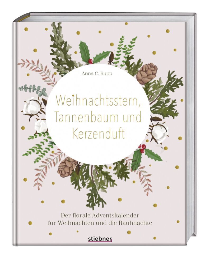 Sonderausgabe: Weihnachtsstern, Tannenbaum und Kerzenduft (Anna C. Rupp)