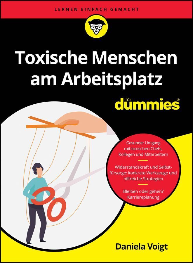 Toxische Menschen am Arbeitsplatz für Dummies (Daniela Voigt)