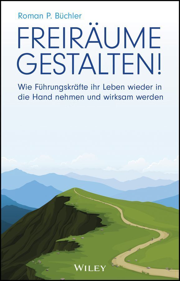 Freiräume gestalten! (Roman P. Büchler)
