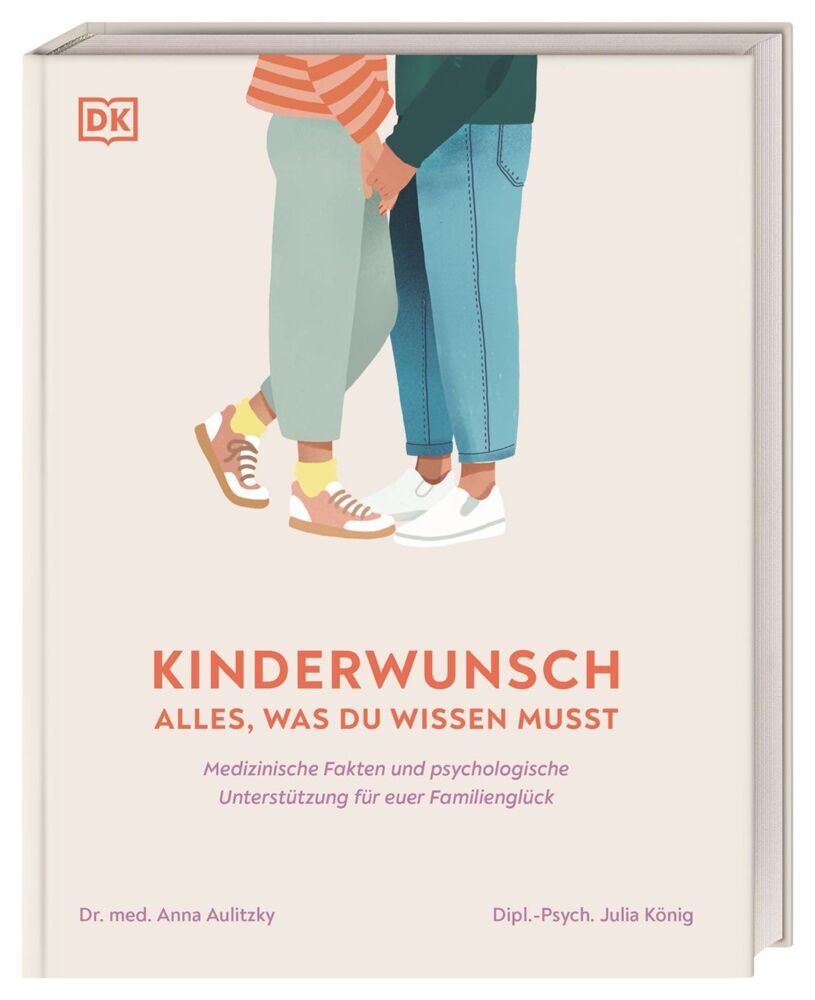 Kinderwunsch. Alles, was du wissen musst (Julia König)