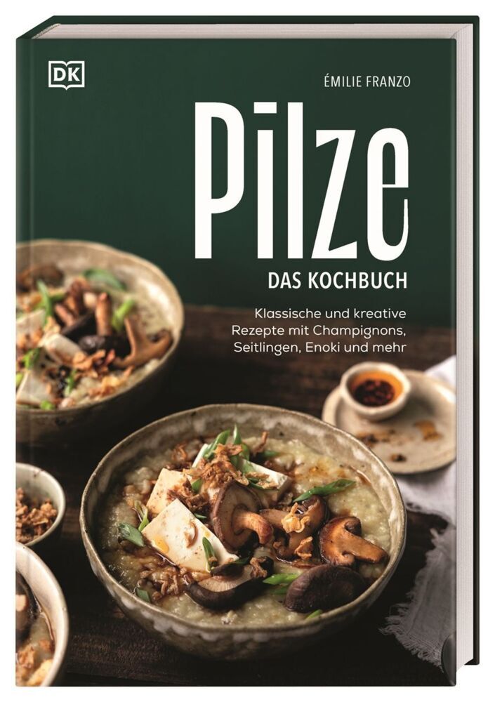 Pilze. Das Kochbuch (Émilie Franzo)