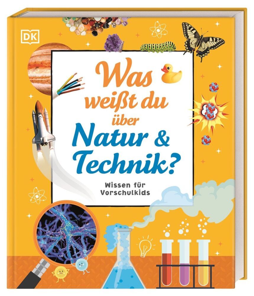 Wissen für Vorschulkids. Was weißt du über Natur und Technik? (Dk Verlag - Kids)