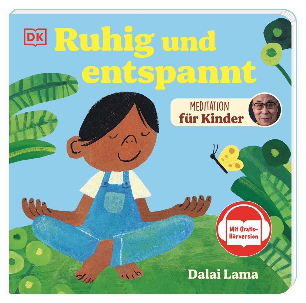 Meditation für Kinder. Ruhig und entspannt (Dalai Lama Xiv.)