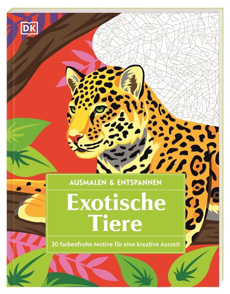 Ausmalen & Entspannen. Exotische Tiere (Dk Verlag)