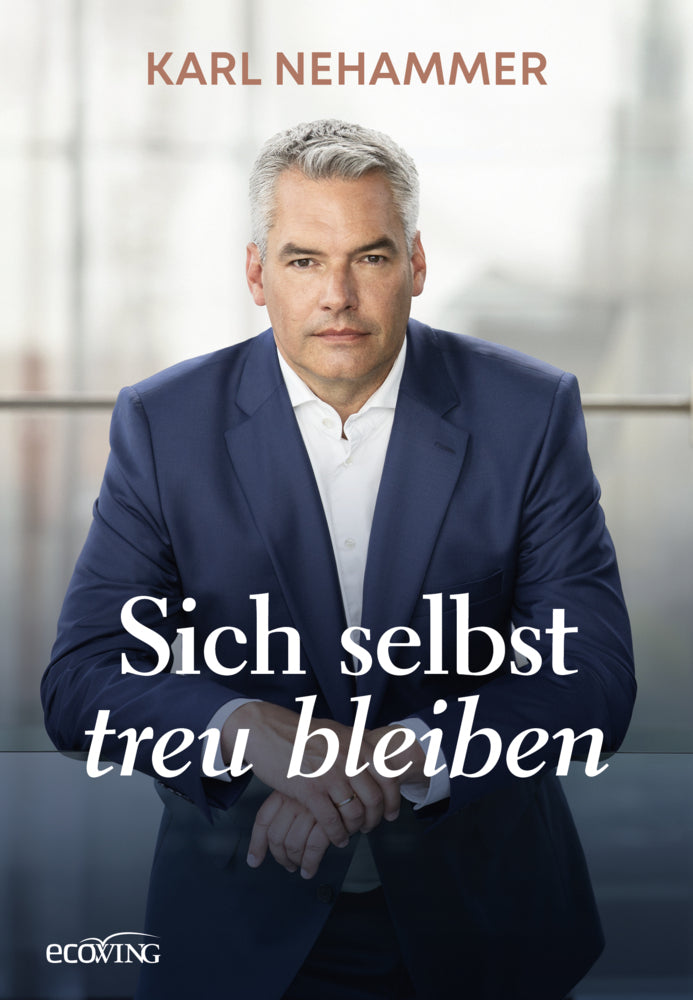 Sich selbst treu bleiben (Karl Nehammer)
