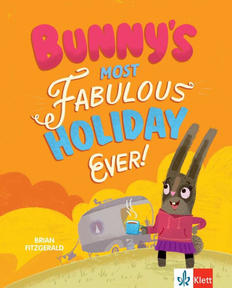 Bunny's Most Fabulous Holiday Ever! (Brian Fitzgerald)