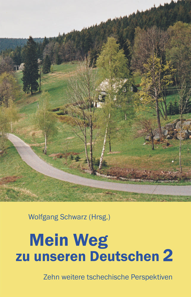 Mein Weg zu unseren Deutschen 2 (Wolfgang Schwarz)