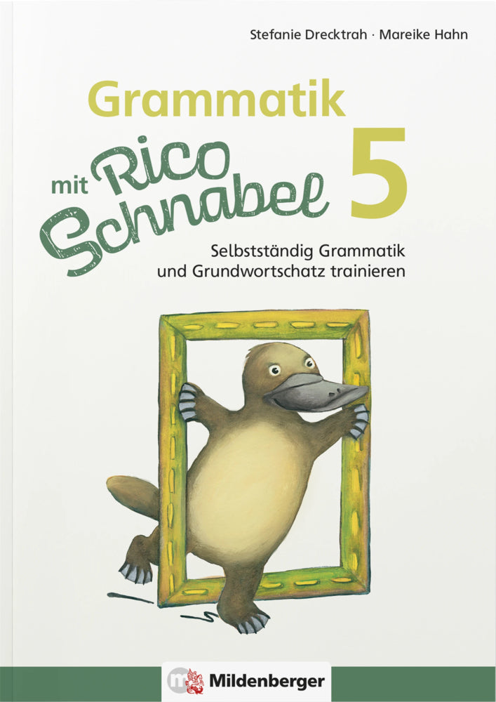 Grammatik mit Rico Schnabel, Klasse 5 (Stefanie Drecktrah)